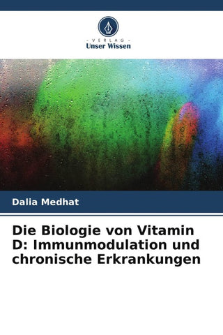 Die Biologie von Vitamin D: Immunmodulation und chronische Erkrankungen
