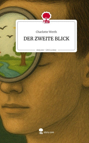 DER ZWEITE BLICK. Life is a Story - story.one