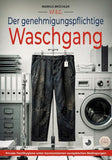 Der genehmigungspflichtige Waschgang (Ein V.F.E.G.-Buch)