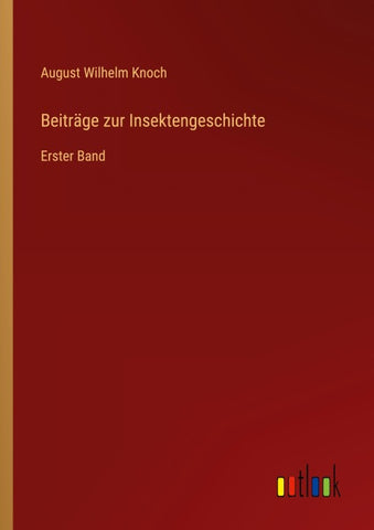 Beiträge zur Insektengeschichte