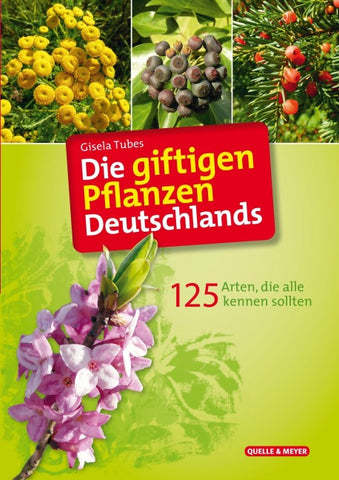 Die giftigen Pflanzen Deutschlands