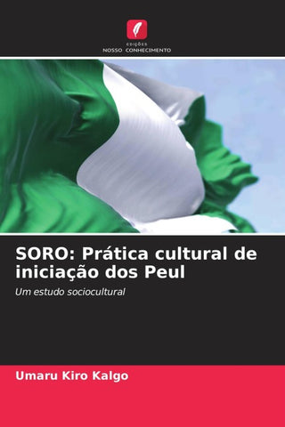 SORO: Prática cultural de iniciação dos Peul