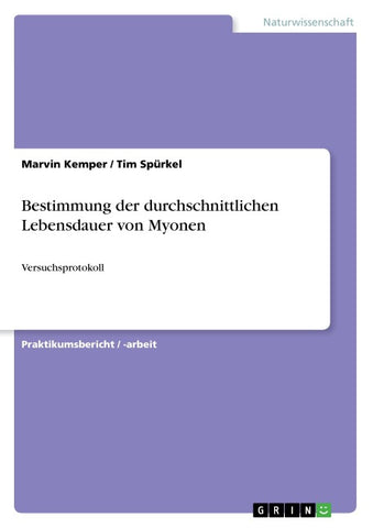 Bestimmung der durchschnittlichen Lebensdauer von Myonen