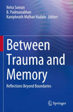 Between Trauma and Memory