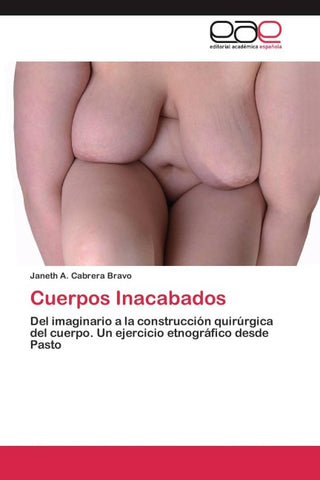 Cuerpos Inacabados