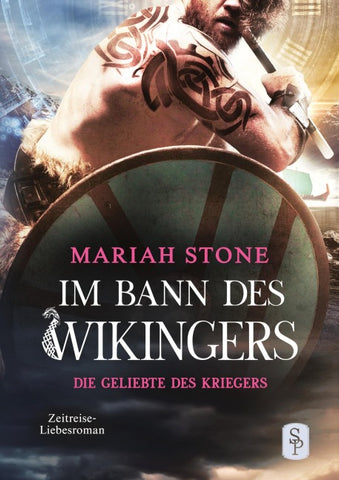 Die Geliebte des Kriegers - Vierter Band der Im Bann des Wikingers-Reihe