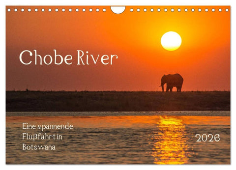 Chobe River - Eine spannende Flussfahrt in Botswana (Wandkalender 2026 DIN A4 quer), CALVENDO Monatskalender