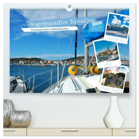 Segelparadies Kroatien (hochwertiger Premium Wandkalender 2027 DIN A2 quer), Kunstdruck in Hochglanz