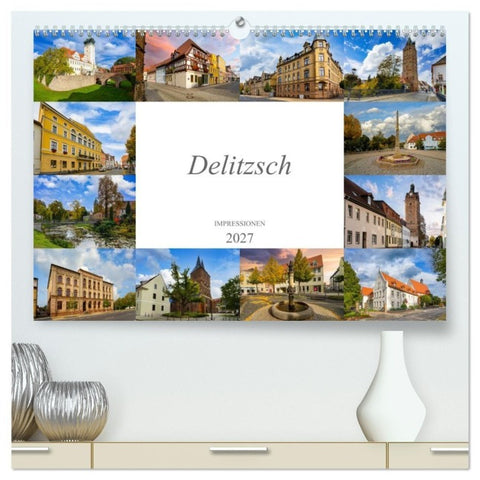 Delitzsch Impressionen (hochwertiger Premium Wandkalender 2027 DIN A2 quer), Kunstdruck in Hochglanz