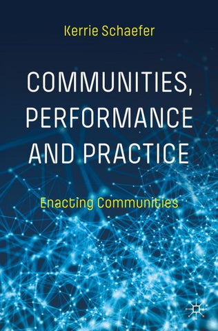 Communities, Performance and Practice