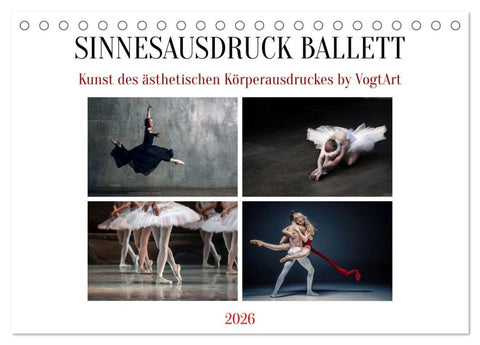 Sinneseindrücke Ballett (Tischkalender 2026 DIN A5 quer), CALVENDO Monatskalender