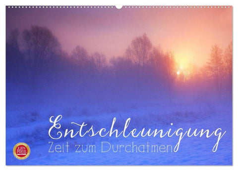 Entschleunigung - Zeit zum Durchatmen (Wandkalender 2027 DIN A2 quer), CALVENDO Monatskalender