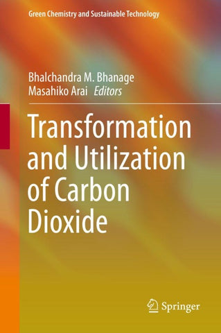 Transformation and Utilization of Carbon Dioxide