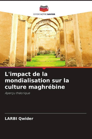 L'impact de la mondialisation sur la culture maghrébine