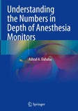 Understanding the Numbers in Depth of Anesthesia Monitors