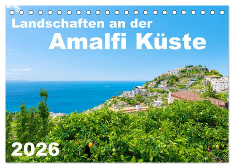 Landschaften an der Amalfi Küste (Tischkalender 2026 DIN A5 quer), CALVENDO Monatskalender