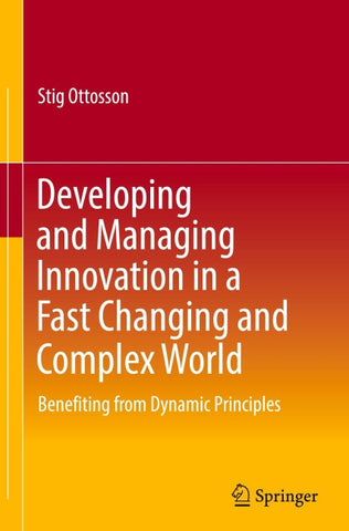 Developing and Managing Innovation in a Fast Changing and Complex World