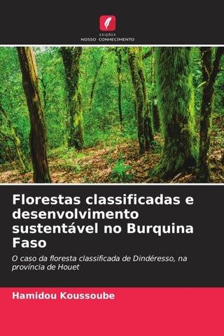 Florestas classificadas e desenvolvimento sustentável no Burquina Faso