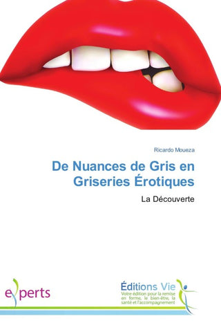 De Nuances de Gris en Griseries Érotiques