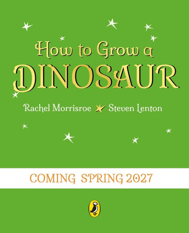 How to Grow A Dinosaur