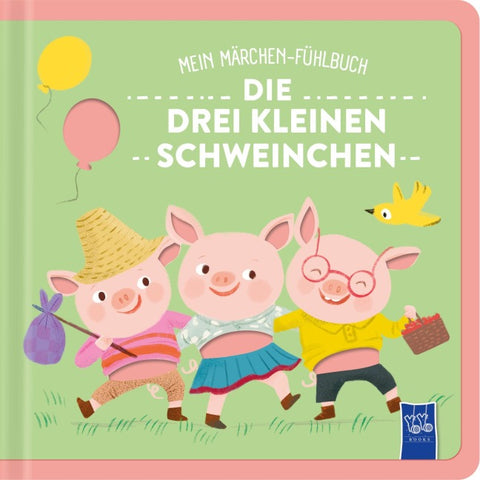 Mein Märchen-Fühlbuch - Die drei kleinen Schweinchen