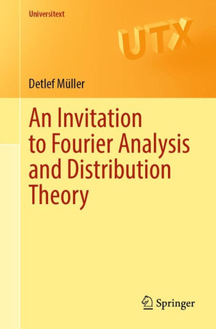 An Invitation to Fourier Analysis and Distribution Theory