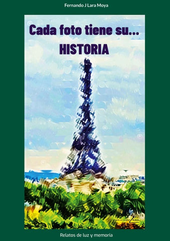Cada foto tiene su... Historia