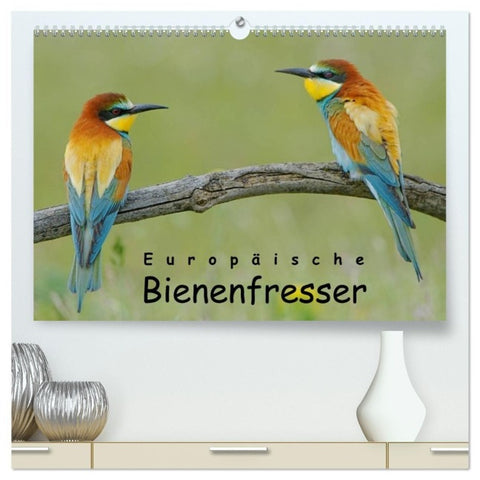 Europäische Bienenfresser (hochwertiger Premium Wandkalender 2027 DIN A2 quer), Kunstdruck in Hochglanz