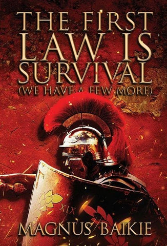 The First Law is Survival