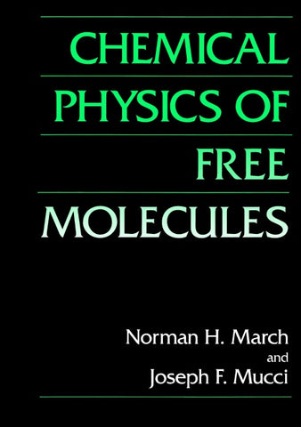 Chemical Physics of Free Molecules