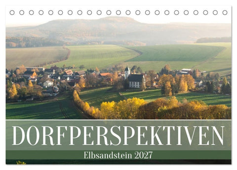 Dorfperspektiven - Elbsandstein (Tischkalender 2027 DIN A5 quer), CALVENDO Monatskalender