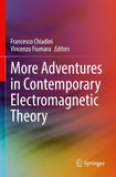 More Adventures in Contemporary Electromagnetic Theory