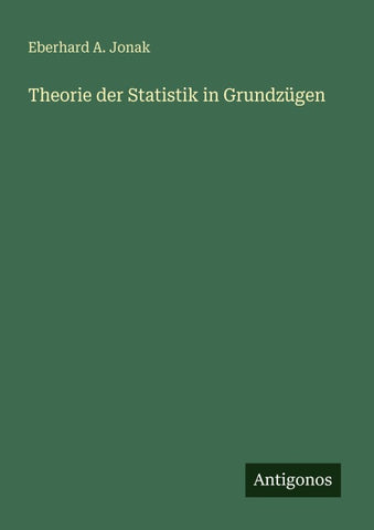 Theorie der Statistik in Grundzügen