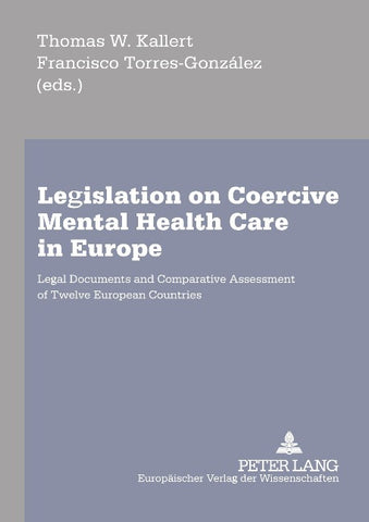 Legislation on Coercive Mental Health Care in Europe