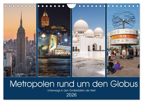 Metropolen rund um den Globus (Wandkalender 2026 DIN A4 quer), CALVENDO Monatskalender