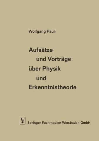 Aufsätze und Vorträge über Physik und Erkenntnistheorie