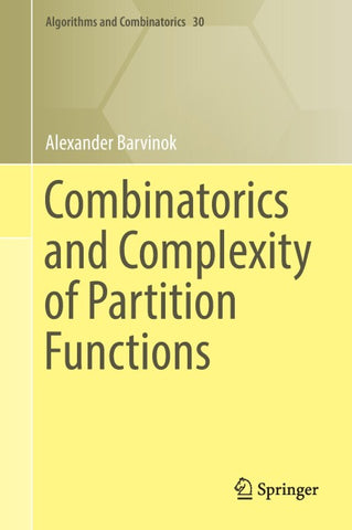 Combinatorics and Complexity of Partition Functions