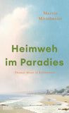 Heimweh im Paradies