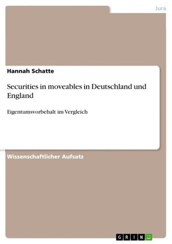 Securities in moveables in Deutschland und England