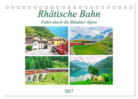 Rhätische Bahn - Fahrt durch die Bündner Alpen (Tischkalender 2027 DIN A5 quer), CALVENDO Monatskalender
