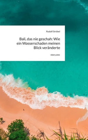 Bali, das nie geschah: Wie ein Wasserschaden meinen Blick veränderte. by story.one