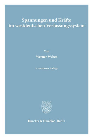 Spannungen und Kräfte im westdeutschen Verfassungssystem.