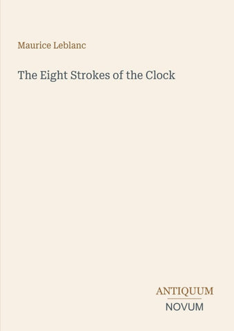 The Eight Strokes of the Clock