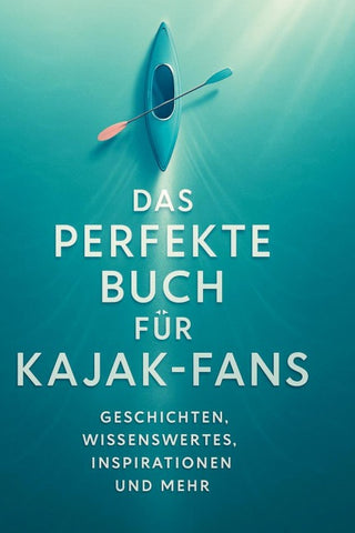 Das perfekte Buch für Kajak-Fans