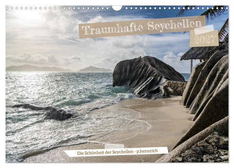 Traumhafte Seychellen (Wandkalender 2027 DIN A3 quer), CALVENDO Monatskalender
