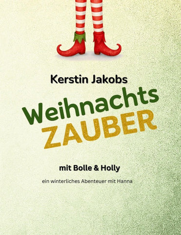 Wichtelzauber mit Bolle & Holly