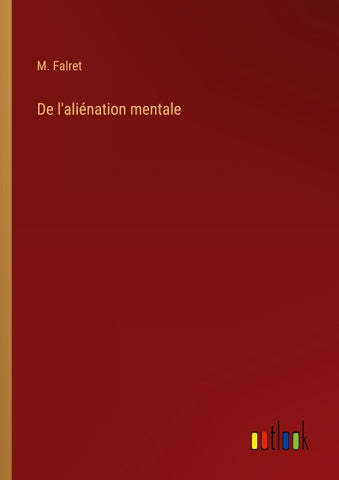 De l'aliénation mentale