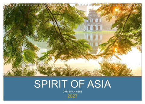 Spirit of Asia (Wandkalender 2027 DIN A3 quer), CALVENDO Monatskalender