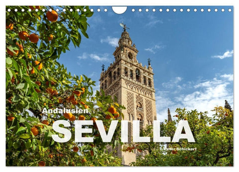 Andalusien - Sevilla (Wandkalender 2027 DIN A4 quer), CALVENDO Monatskalender