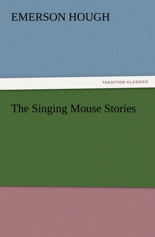 The Singing Mouse Stories